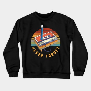 Never Forget Audio Cassette Crewneck Sweatshirt